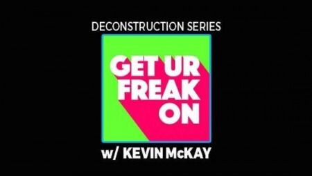 FaderPro Deconstruction of Get Your Freak On with Kevin McKay TUTORiAL